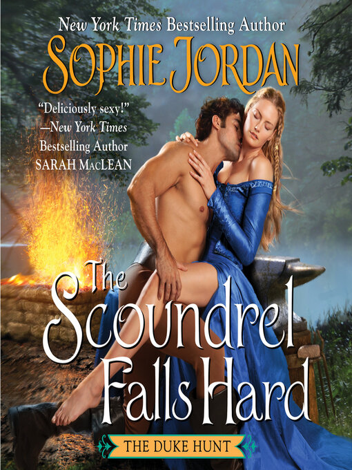 Title details for The Scoundrel Falls Hard by Sophie Jordan - Available